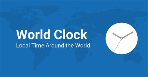 時鐘位置|The World Clock — Worldwide